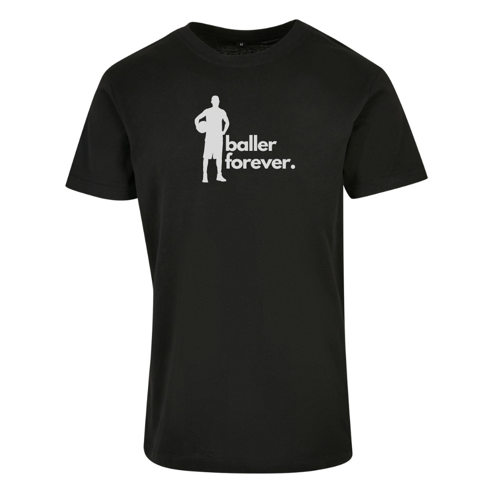 Basketball T-Shirt - baller forever