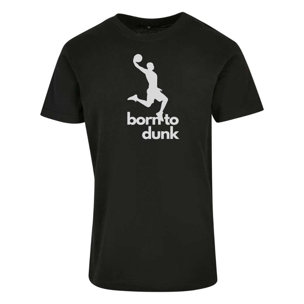 Basketball T-Shirt - born to dunk