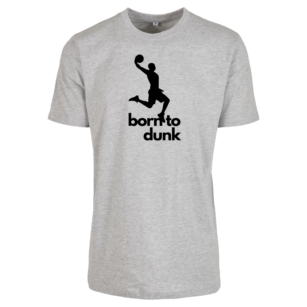 Basketball T-Shirt - born to dunk