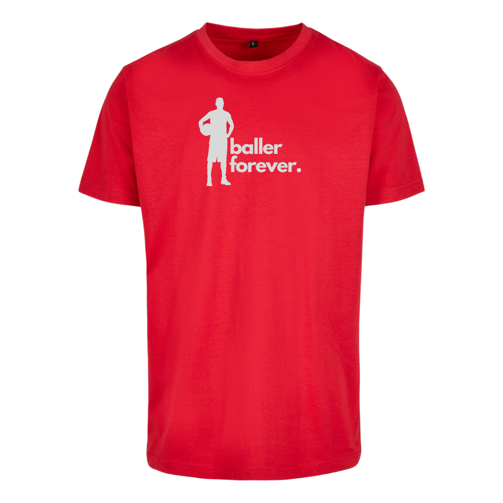 Basketball T-Shirt - baller forever